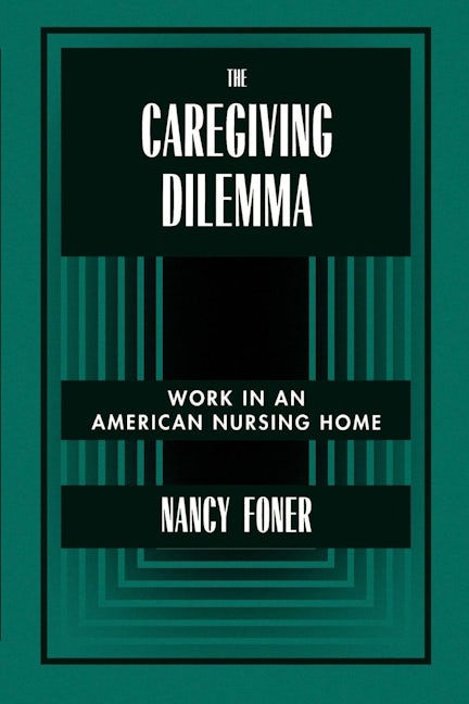 Book cover image for The Caregiving Dilemma ISBN: 9780520203372